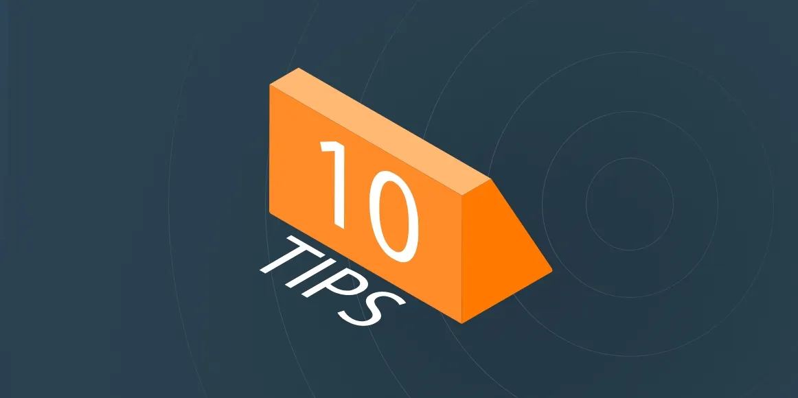 10 tips